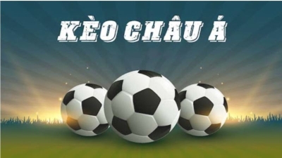 Kèo Châu Á- Tất cả những gì bạn cần biết để chơi hiệu quả