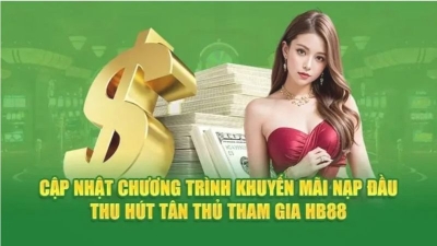 Khuyến mãi HB88 - Thưởng chào mừng 120% tiền nạp cho newbie